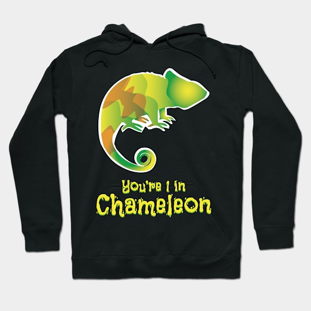 You're 1 In Chameleon Hoodie by bluerockproducts